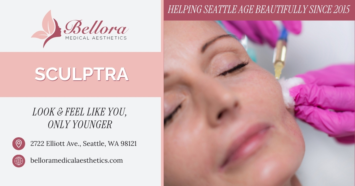 Sculptra Collagen Stimulator - Bellora Medical Aesthetics in Seattle